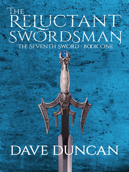 Title details for The Reluctant Swordsman by Dave Duncan - Available